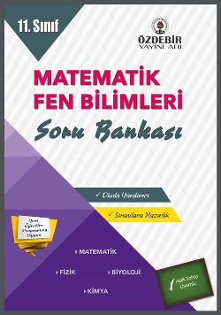 Özdebir 11. Sınıf Matematik Fen Bilimleri Soru Bankası