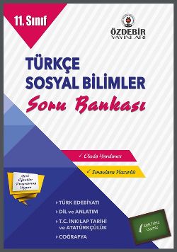 Özdebir 11. Sınıf Türkçe Sosyal Bilimler Soru Bankası