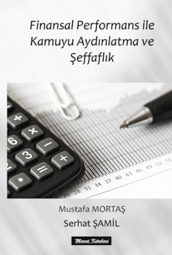 Finansal Performans ile Kamuyu Aydınlatma ve Şeffaflık