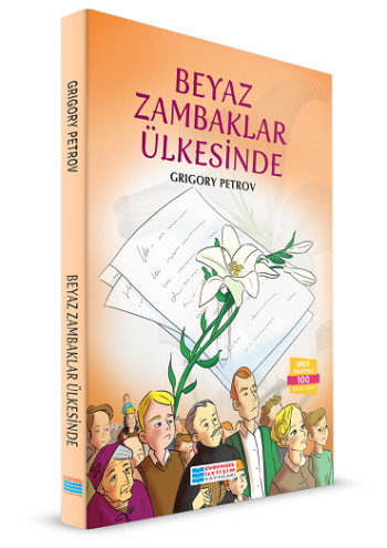 Beyaz Zambaklar Ülkesinde (100 Temel Eser)