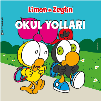 Limon ile Zeytin Okul Yolları