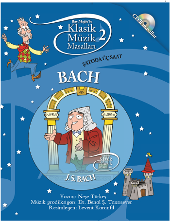 Klasik Müzik Masalları - Bach