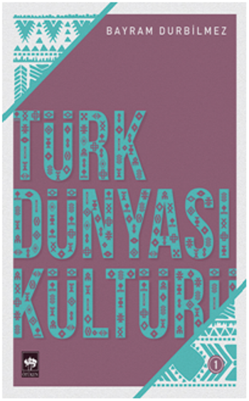 Türk Dünyası Kültürü-1