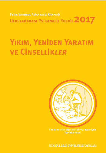 Yıkım, Yeniden Yaratım Ve Cinsellikler – Uluslararası Psikanaliz Yıllığı