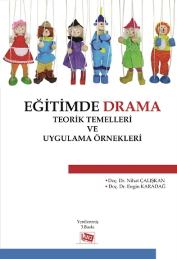 Eğitimde Drama : Teorik Temelleri ve Uygulama Örnekleri