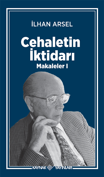 Cehaletin İktidarı Makaleler- I