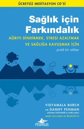 Sağlık İçin Farkındalık (Ücretsiz Meditasyon CD'siyle)