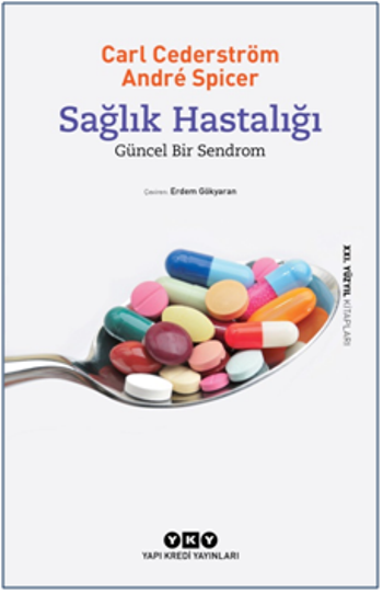 Sağlık Hastalığı - Güncel Bir Sendrom