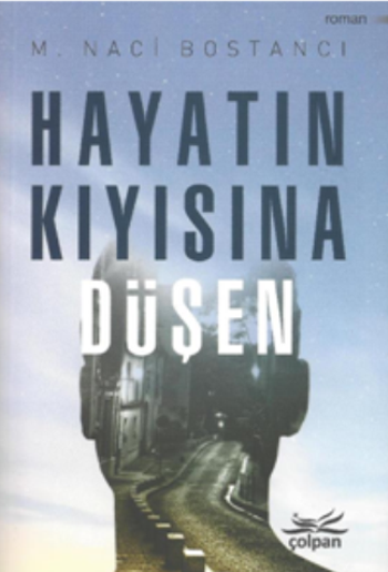 Hayatın Kıyısına Düşen