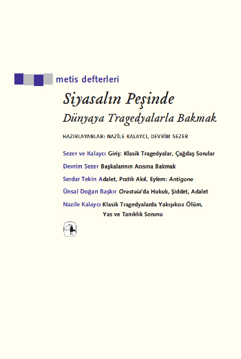 Siyasalın Peşinde: Dünyaya Tragedyalarla Bakmak