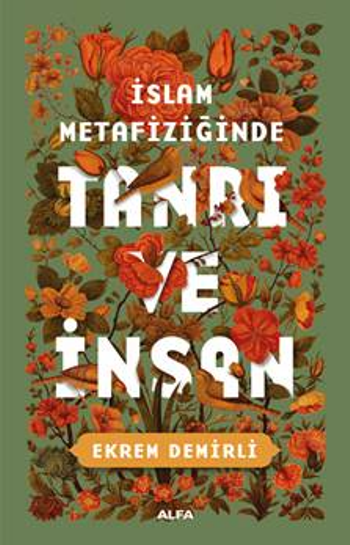 İslam Metafiziğinde Tanrı Ve İnsan