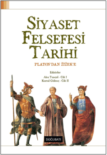 Siyaset Felsefesi Tarihi (Platon'dan Zizek’e)