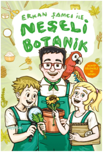 Erkan Şamcı Ile Neşeli Botanik - Acayip Eğlenceli 50 Deney