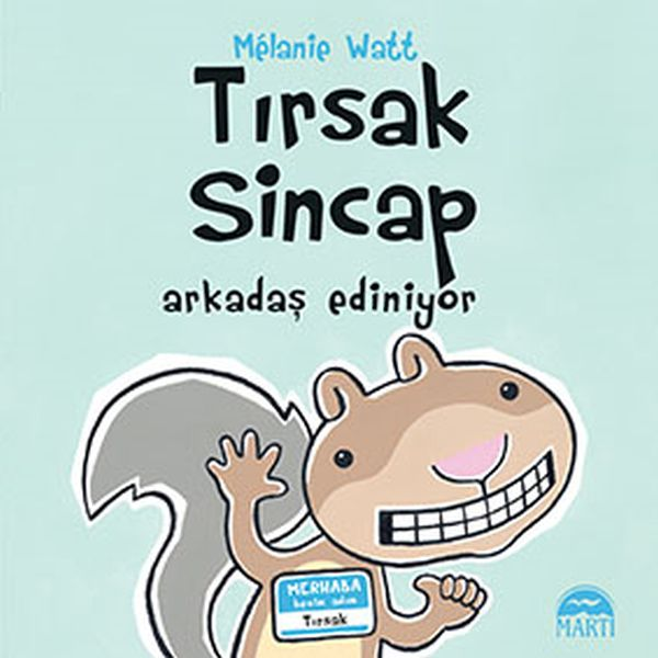 Tırsak Sincap - Arkadaş Ediniyor (Ciltli)