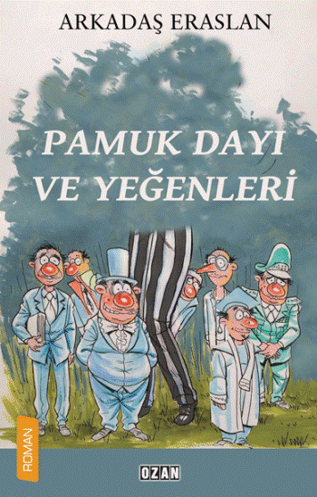 Pamuk Dayı Ve Yeğenleri