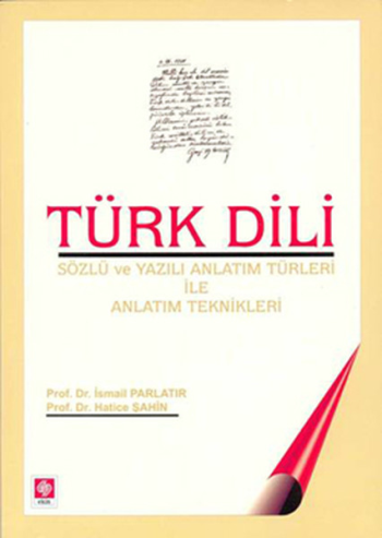 Türk Dili Sözlü ve Yazılı Anlatım Türleri ile Anlatım Teknikleri