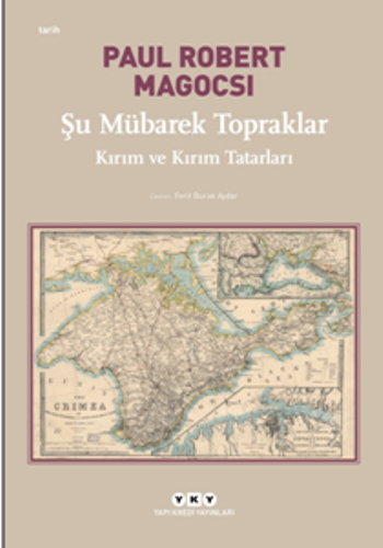 Şu Mübarek Topraklar – Kırım Ve Kırım Tatarları