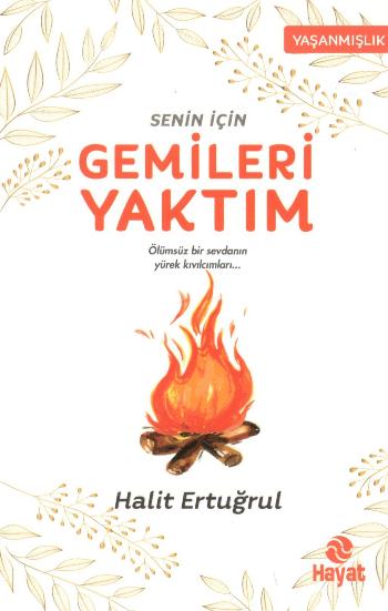 Senin İçin Gemileri Yaktım