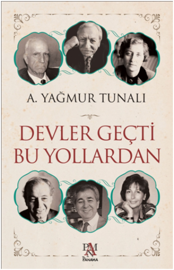 Devler Geçti Bu Yollardan