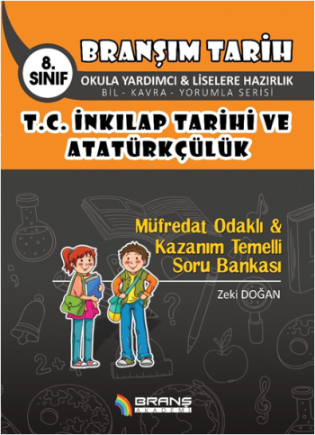 8. Sınıf T.C. İnkılap Tarihi Ve Atatürkçülük Kazanım Temelli & Müfredat Soru Bankası