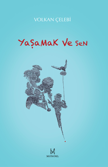 Yaşamak Ve Sen