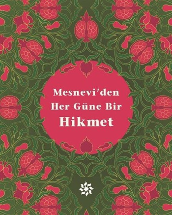 Mesnevi'den Her Güne Bir Hikmet