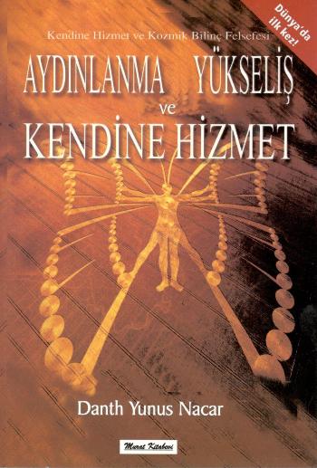 Aydınlanma Yükseliş ve Kendine Hizmet