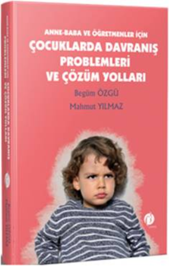 Çocuklarda Davranış Problemleri  ve Çözüm Yolları