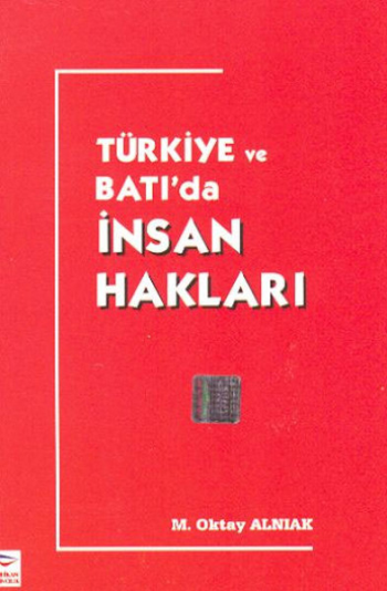 Türkiye ve Batı'da İnsan Hakları