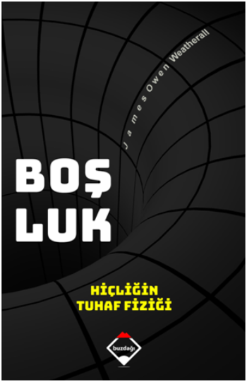 Boşluk (Hiçliğin Tuhaf Fiziği)