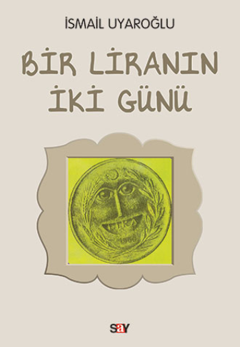 Bir Liranın İki Günü