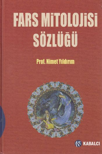 Fars Mitolojisi Sözlüğü - Ciltli