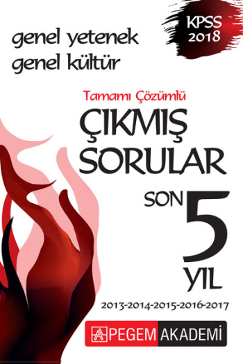 2018 KPSS Genel Yetenek Genel Kültür Son 5 Yıl Tamamı Çözümlü Çıkmış Sorular