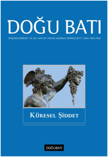 Doğu Batı Düşünce Dergisi Sayı: 81 Küresel Şiddet