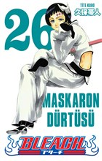 Bleach 26. Cilt - Maskaron Dürtüsü