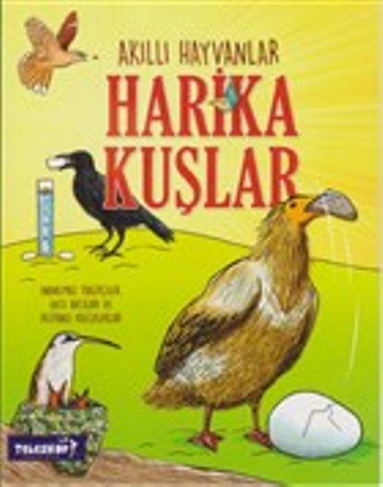 Akıllı Hayvanlar - Harika Kuşlar