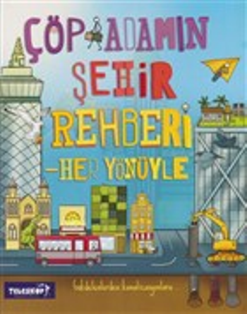 Çöp Adamın Şehir Rehberi - Her Yönüyle