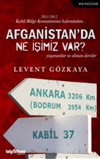 Afganistan’da Ne İşimiz Var?