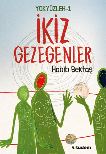 Yokyüzler - 1 İkiz Gezegenler