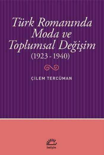 Türk Romanında Moda ve Toplumsal Değişim (1923-1940)