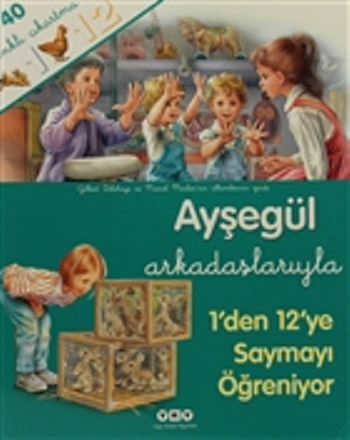 Ayşegül Arkadaşlarıyla 1’den 12’ye Saymayı Öğreniyor