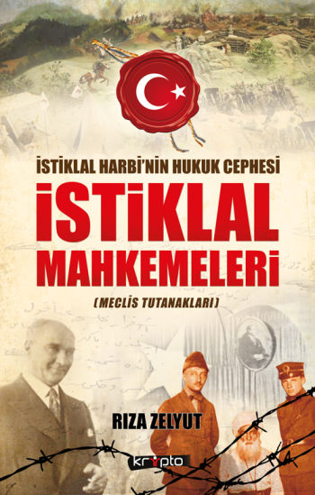 İstiklal Mahkemeleri - Meclis Tutanakları