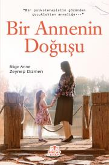 Bir Annenin Doğuşu