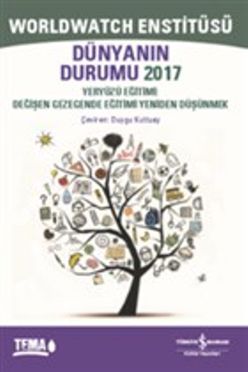 Dünyanın Durumu 2017 - Yeryüzü Eğitimi: Değişen Gezegende Eğitimi Yeniden Düşünmek