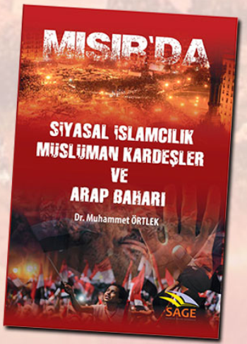 Mısır’da Siyasal İslamcılık, Müslüman Kardeşler ve Arap Baharı