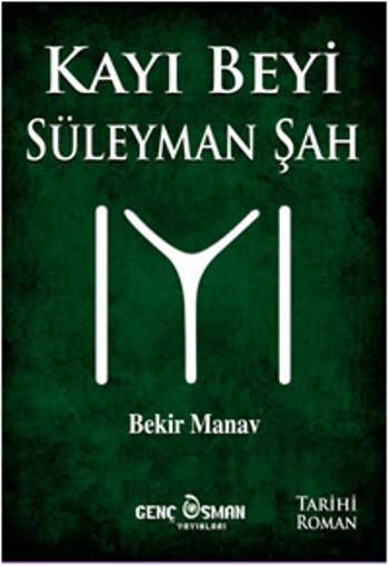 Kayı Beyi Süleyman Şah