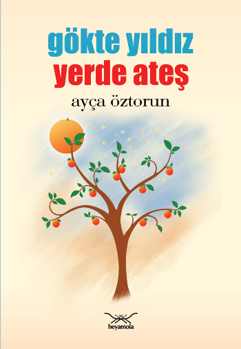 Gökte Yıldız Yerde Ateş