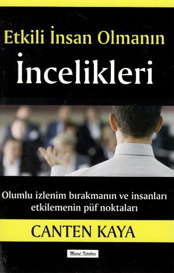 Etkili İnsan Olmanın İncelikleri