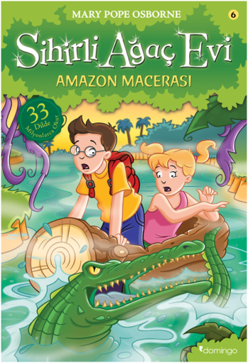 Sihirli Ağaç Evi 6- Amazon Macerası