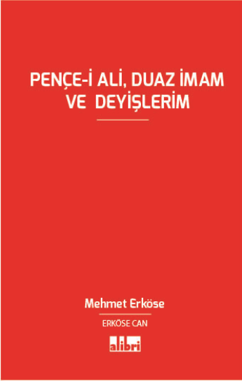 Pençe-i Ali, Duaz İmam ve Deyişlerim